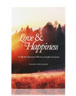 Love & Happiness (A Collection of Personal Reflections & Quotes) Yasmin Mogahed