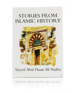 Stories From Islamic History (Islamic Stories for Children) Paperback
