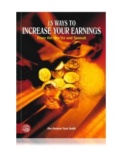 15 Ways To Increase Your Earnings from Quran & Sunnah by Abu Ammar Yasir Qadhi 