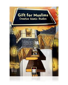 Gift for Muslims - 1 Book Version (Creative Islamic Studies) Single Volume  