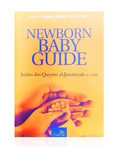 Newborn Baby Guide by Imam Ibn Qayyim Al-Jawziyyah (Dar Sunnah)