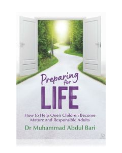 Preparing for Life - How to Help Children Become Mature & Responsible Adults