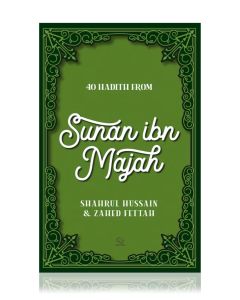 40 Hadith from Sunan ibn Majah