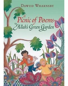 A Picnic of Poems: In Allah's Green Garden (Dawud Wharnsby) (With Audio CD)