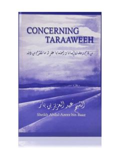 Concerning Taraaweeh (Collection of rulings by Sheikh Bin Baaz) (Paperback)  
